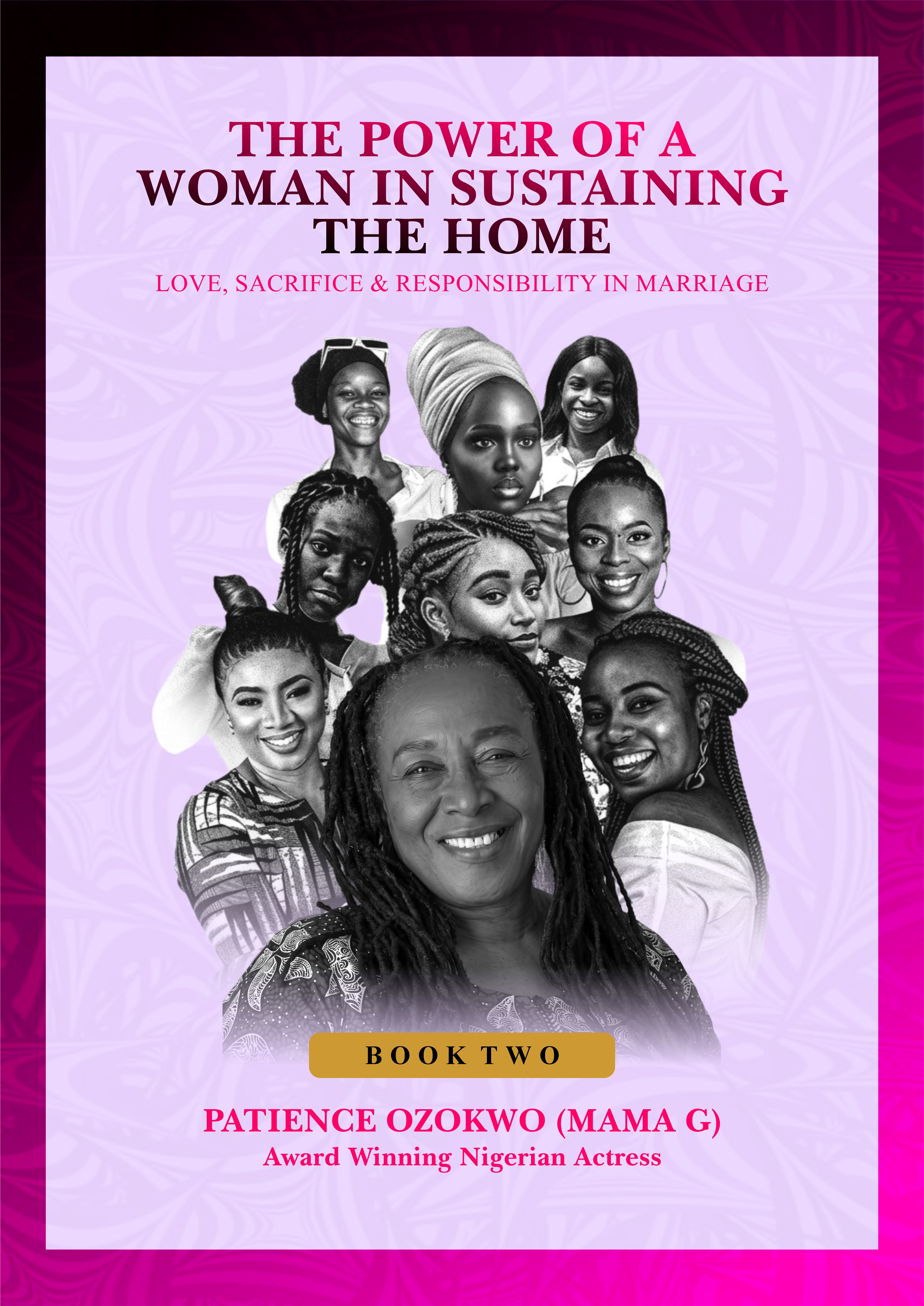 The Power of a Woman in Building the Home | Love, Sacrifice & Responsibility in Marriage Book