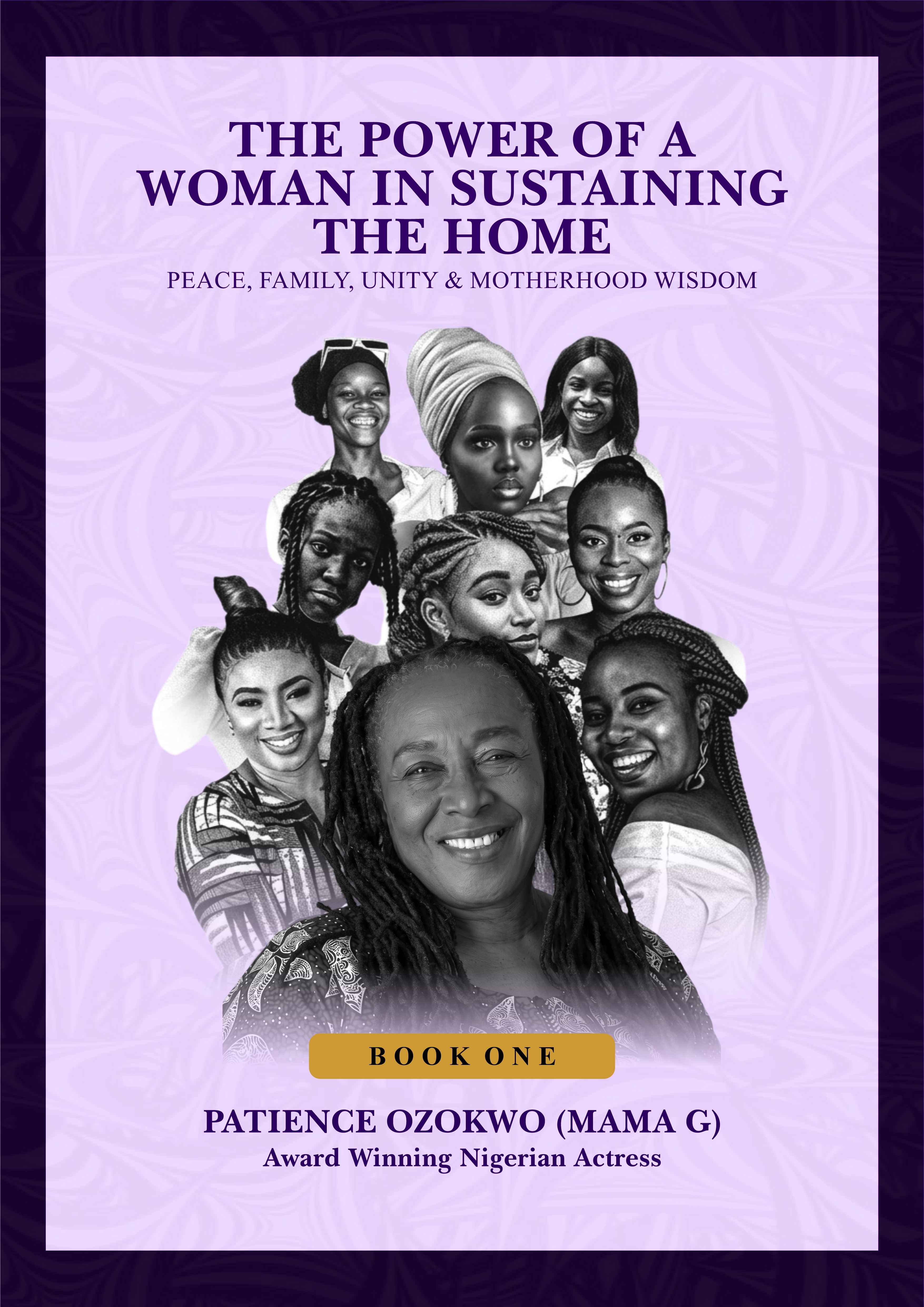 The Power of a Woman in Building the Home | Peace, Family Unity & Motherhood Wisdom Book